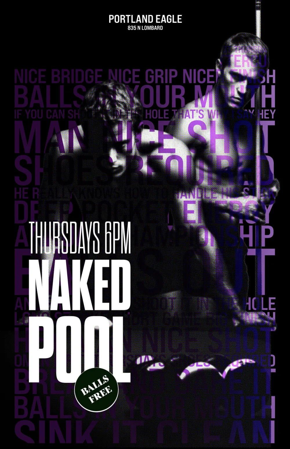 Naked Pool poster, Thursdays 6pm, text-wallpaper of pool-hall slang behind a cropped figure